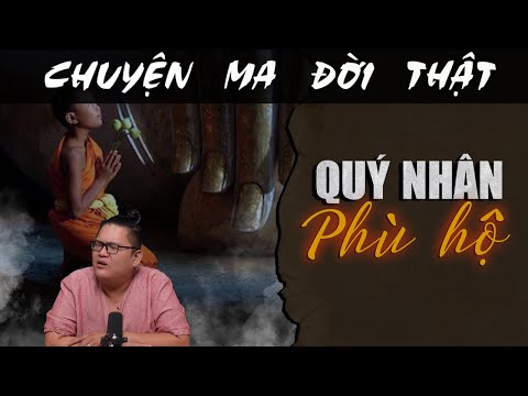 [TẬP 1992] Chuyện Ma Có Thật : QUÝ NHÂN PHÙ HỘ (NÊN NGHE)