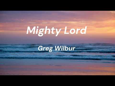 Mighty Lord, extend Your kingdom