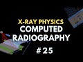 Computed Radiography Concepts and Techniques
