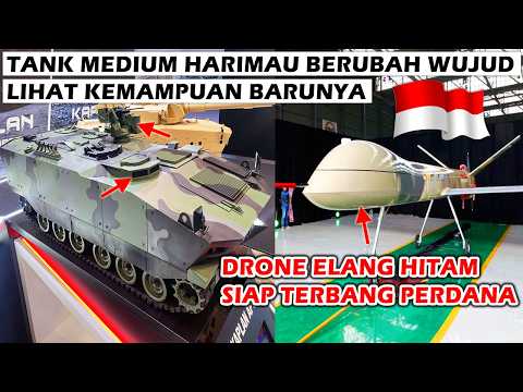 PENGEMBANGAN VARIAN BARU TANK MEDIUM HARIMAU/KAPLAN APC, DRONE MALE ELANG HITAM SIAP TERBANG PERDANA