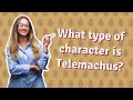 Exploring the Character of Telemachus in The Odyssey