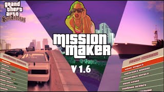 Grand Theft Auto: San Andreas Mission Maker V1.6 available for download
