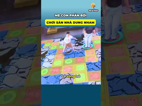 Mẹ con phản bội khi chơi trò chơi sàn nhà dung nham