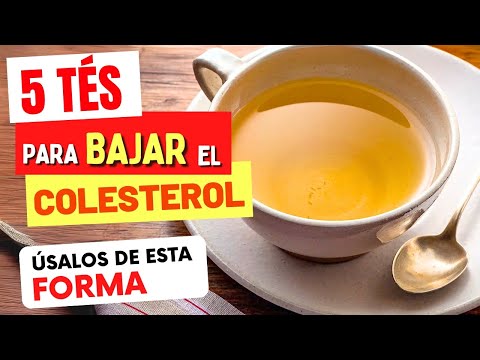 5 TÉS para BAJAR EL COLESTEROL RÁPIDO - Cómo Usar CORRECTAMENTE