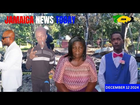 Jamaica News Today Thursday December 12, 2024/JBNN