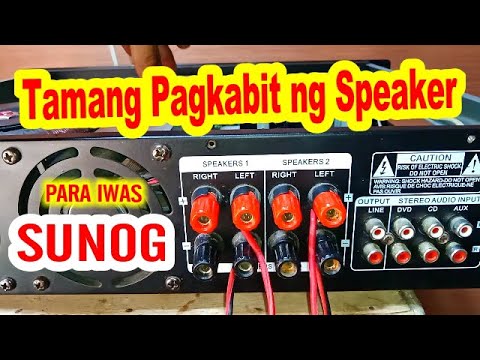 GAWIN MO ito para iwas SUNOG AMPLIFIER,, Tamang Pagkabit ng Speaker sa ating AMPLIFIER