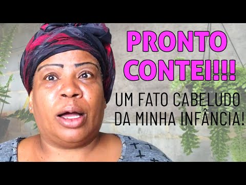 Pronto contei !!! Um fato cabeludo da minha infância! 😱