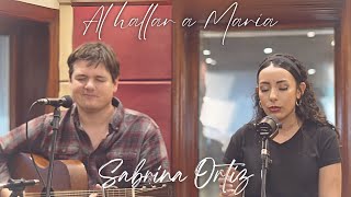 Al Hallar a María - Sabrina Ortiz / Música Católica Mariana
