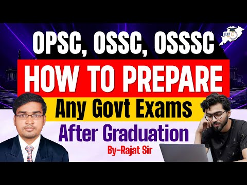 OPSC, OSSC, OSSSC : Ultimate Guide to Cracking Govt Jobs After Graduation