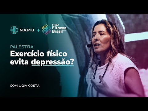 Exercício Físico e Saúde Mental: Como a Atividade Física Pode Prevenir a Depressão | Ligia Costa