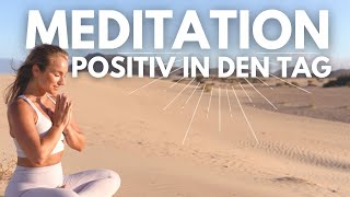 Morgen Meditation 🦋 10 Minuten für positive Energie am Morgen! 🌤️