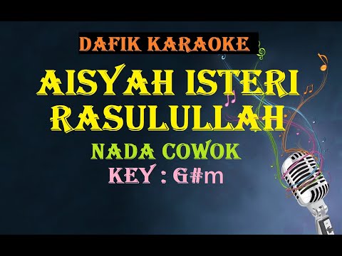 Aisyah Isteri Rasulullah (Karaoke) Nada cowok G#m