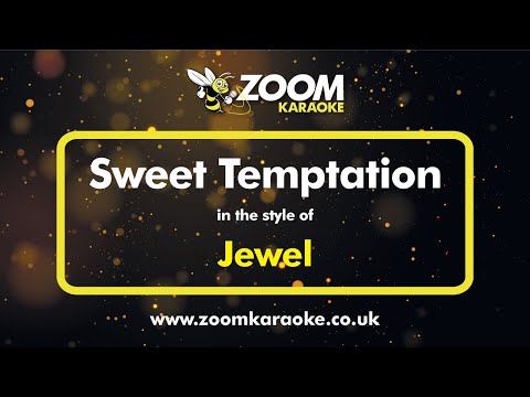 Jewel – Sweet Temptation – Karaoke Version from Zoom Karaoke