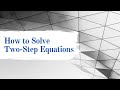 Solving Two-Step Equations Effectively