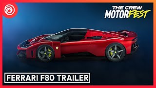 The Crew Motorfest: Ferrari F80 Trailer
