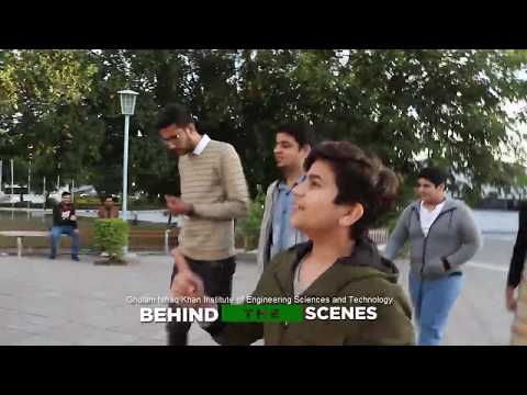 Ghulam Ishaq Khan Institute of Engineering behind the scenes