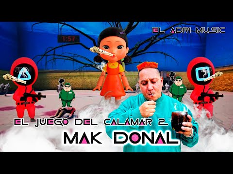 Mak Donal - El Juego Del Calamar #2 (Video Oficial)