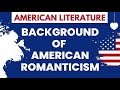 American Romanticism Concepts and Beliefs