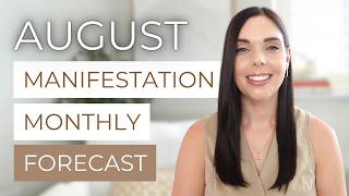 MANIFESTATION MONTHLY FORECAST | Key Energy Dates & Manifesting Tips for August 2026
