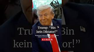 Trump: "Bin kein Diktator!" #trump #usa #nachrichten
