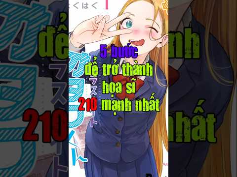 5 Bước Để Trở Thành Họa Sĩ 210 Mạnh Nhất 🤯 #manga #poseidono