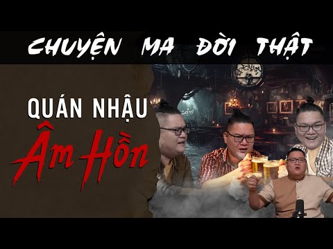 [TẬP 1969] Chuyện Ma Có Thật : QUÁN NHẬU ÂM HỒN