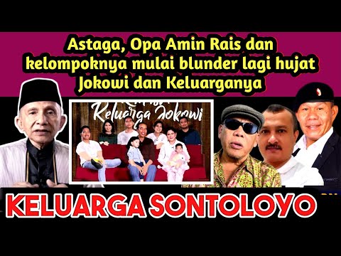 Astagaaa, Opa Amin Rais menilai keluarga Mulyono adalah keluarga sont*loyo dan koruptor