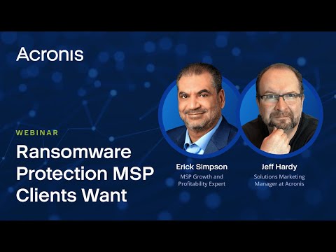 Webinar: Ransomware Protection MSP Clients Want
