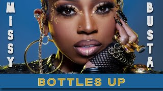Busta Rhymes x Missy Elliott - Bottles Up