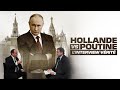 Hollande VS Poutine l'interview v?rit?