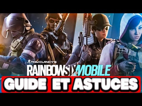 GUIDE ET ASTUCES POUR BIEN DEBUTER SUR RAINBOW 6 MOBILE !