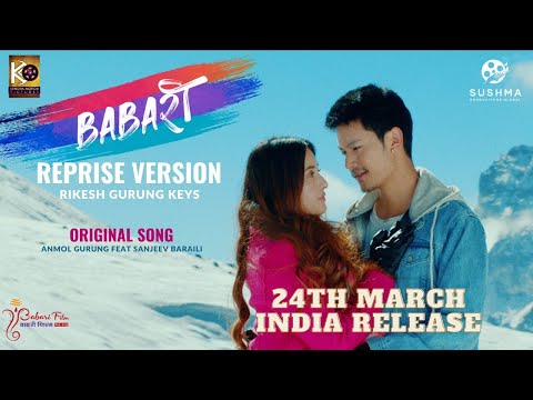 Babari Rang Reprise Sad Version- New Nepali Movie BABARI Song &nbsp;| Ft. Dhiraj Magar, Aditi Budhathoki