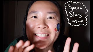 Space story asmr ! Close up whispering