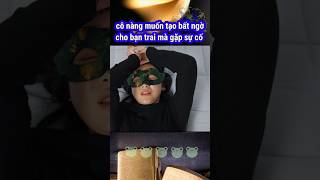 cô nàng muốn tạo bất ngờ cho bạn trai mà lại gặp sự cố ... #giaitri #reviewphim #short