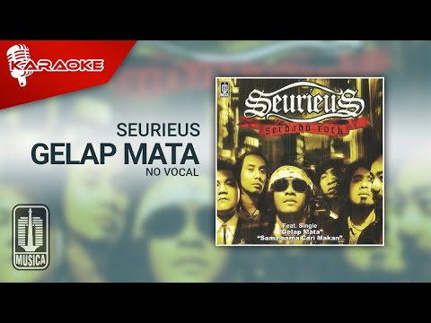 Seurieus – Gelap Mata (Official Karaoke Video) | No Vocal