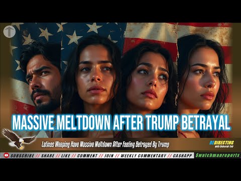 Latinos Weeping Have Massive Meltdown After Feeling Betrayed By Trump