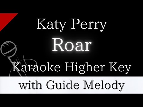 【Karaoke Instrumental】Roar / Katy Perry【Higher Key】【With Guide Melody】