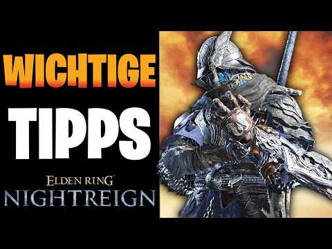 WICHTIGE TIPPS - 10 Dinge die ich gern FRÜHER gewusst hätte in Elden Ring Nightreign