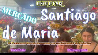 Youtubero Sv. 416 - Recorriendo el Mercado Municipal  Santiago de Maria
