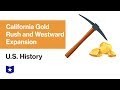 Exploring the California Gold Rush and Westward Expansion
