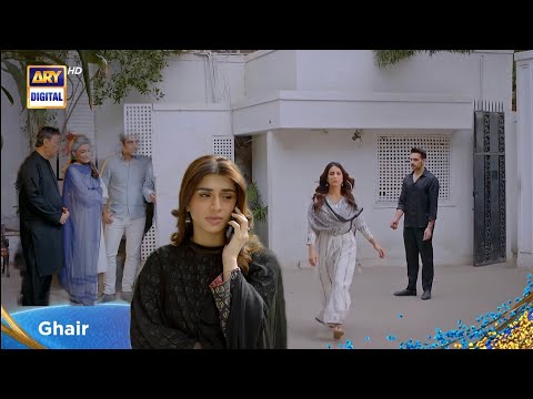 Ghair Drama| Ghair Epi 35 Teaser part 2| Ghair Drama|Ghair Epi 35 Promo Today|ARY Digital Drama