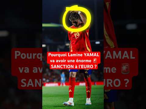 La SANCTION est GRAVE😱🚨 #football #euro2024 #euro #yamal #mbappe #equipedefrance #ronaldo #espagne