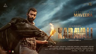 Karavali - Arrival of MAVEERA|Prajwal Devaraj|Raj B Shetty |Gurudatha Ganiga |VK Films |KVN Presents