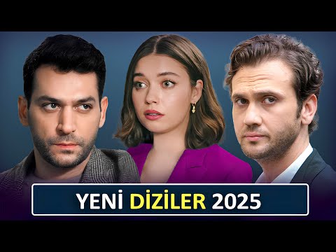 EYLÜL'DE BAŞLAYACAK YENİ SEZON DİZİLERİ 2025