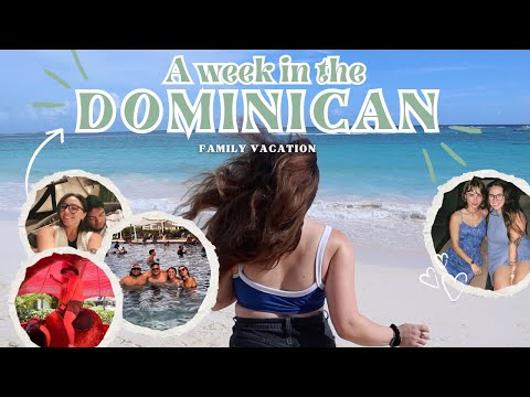 My Chaotic Family Vacation in The Dominican Republic 🌴☀️