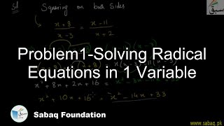 Problem1-Solving Radical Equations in 1 Variable