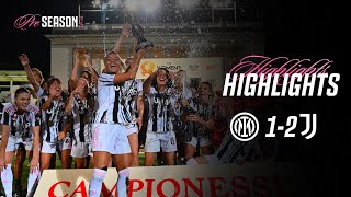 HIGHLIGHTS | Inter Women 1-2 Juventus Women | The Women's Cup FINAL