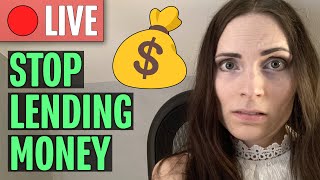 Sunday Q&A | Stop Lending Money!