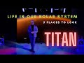 Exploring Titan and Its Mysteries