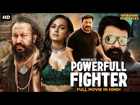 Powerfull Fighter - Hindi Dubbed Full Movie | Action Romantic Movie | Mohanlal, Shraddha Srinath